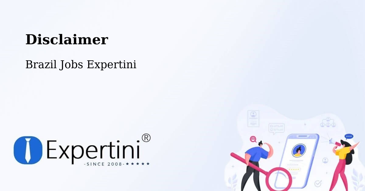 Disclaimer – Xambioá - Brazil Jobs Expertini